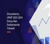 Üniversitemiz, URAP 2023-2024 Dünya Alan Sıralamasında Yükseldi